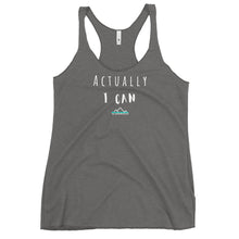 Load image into Gallery viewer, Actually I Can Women's Racerback Tank