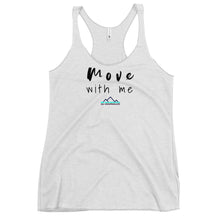 Load image into Gallery viewer, Move with Me Women&#39;s Racerback Tank
